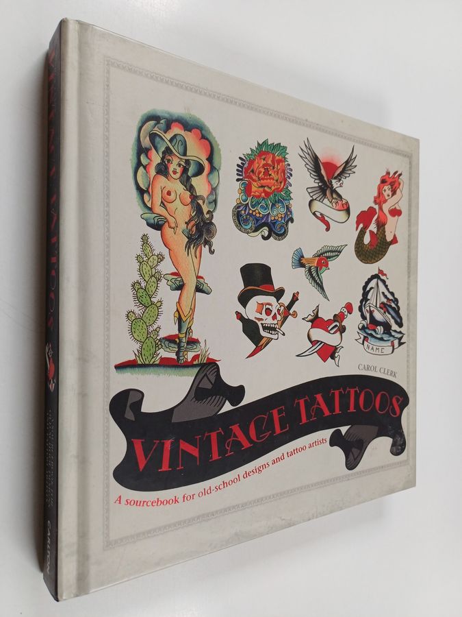 a sourcebook for old-school desgns and tattoo artists