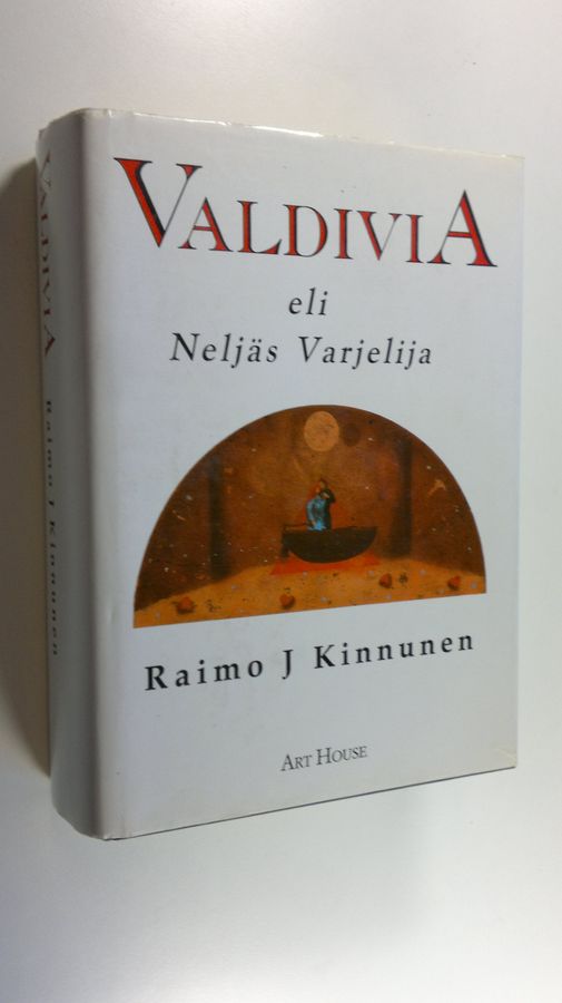 Raimo J. Kinnunen : Valdivia eli Neljäs varjelija