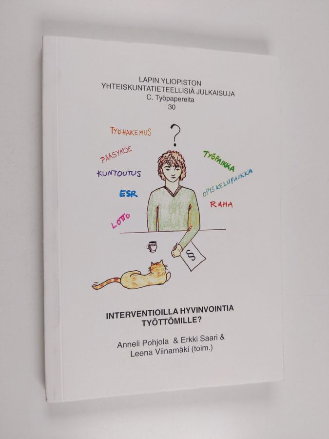 Interventioilla hyvinvointia työttömille?