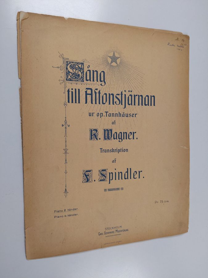 F. ; Wagner Spindler : Sång till Aftonstjärnan ur op. Tannhäuser