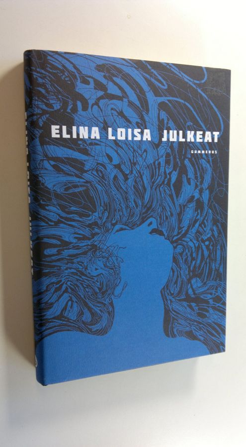 Elina Loisa : Julkeat