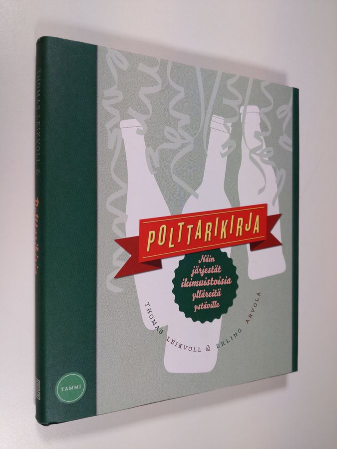 Thomas Leikvoll : Polttarikirja : näin järjestät ikimuistoisia ylläreitä ystäville