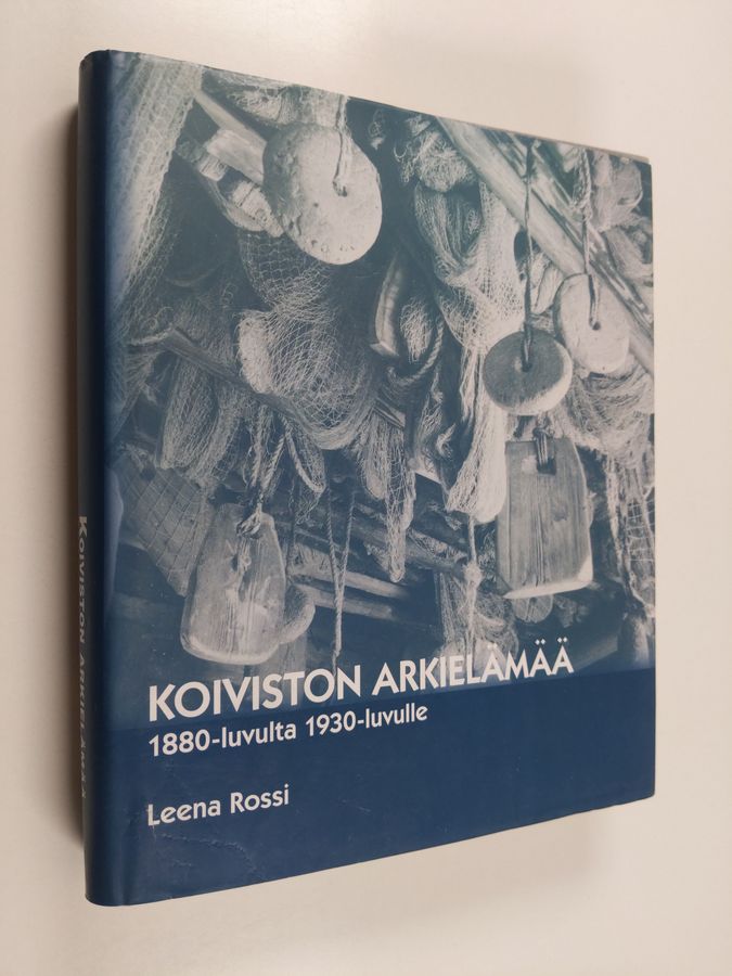 Koiviston arkielämää 1880-luvulta 1930-luvulle