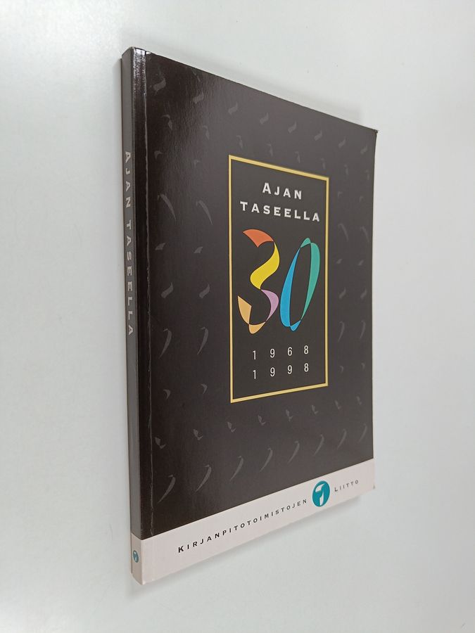 Ajan taseella 30, 1968-1998