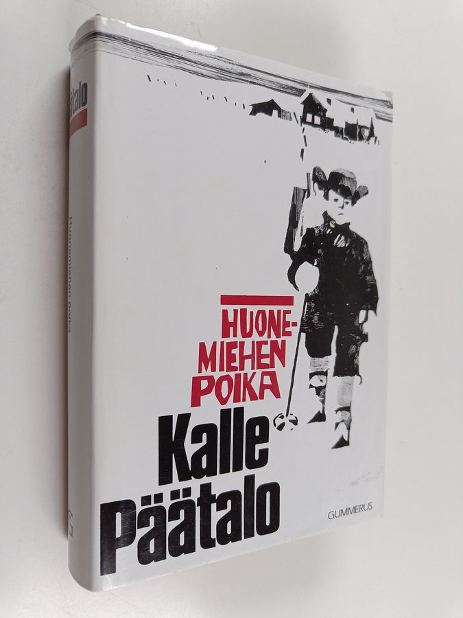 Kalle Päätalo : Huonemiehen poika