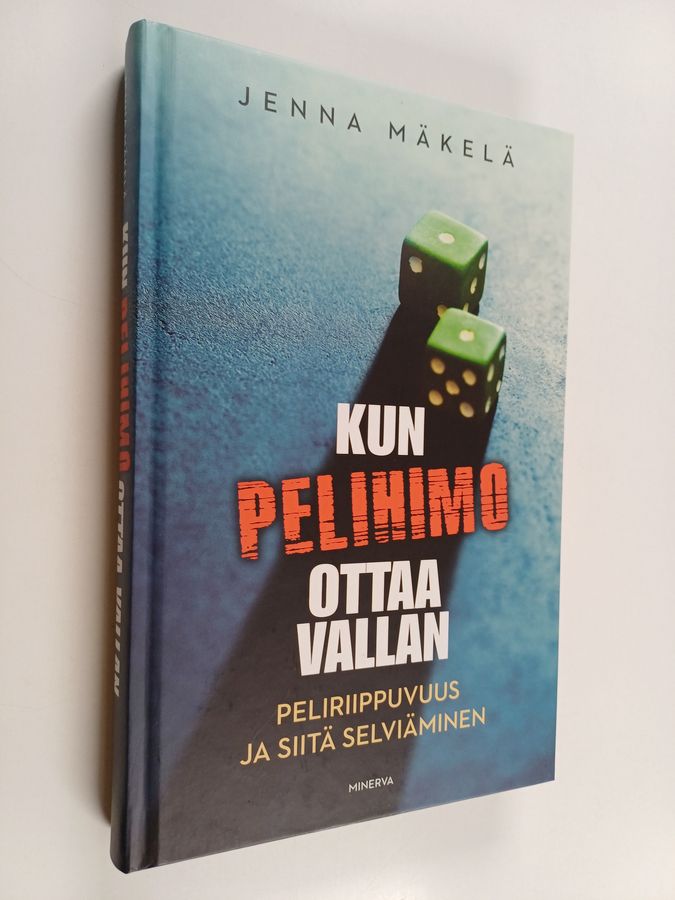 Kun pelihimo ottaa vallan