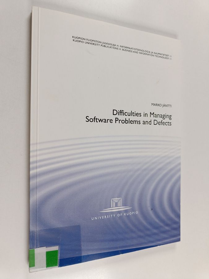 Difficulties in managing software problems and defects
