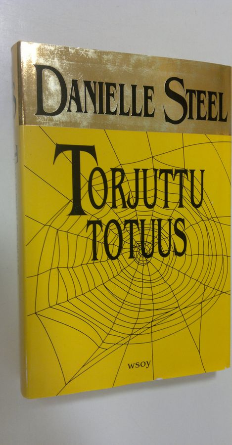 Danielle Steel : Torjuttu totuus