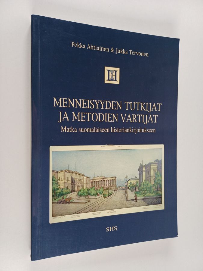 Menneisyyden tutkijat ja metodien vartijat