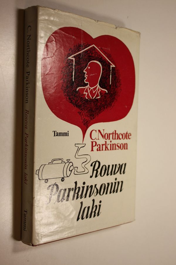 C. Northcote Parkinson : Rouva Parkinsonin laki eli Mitä kaikkea tapahtuu kodin seinien sisäpuolella