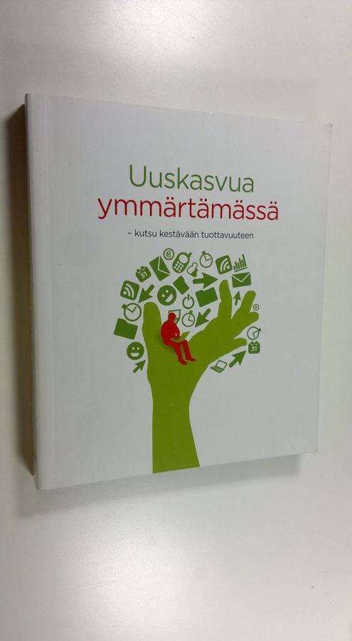 Riitta (toim.) Grönroos : Uuskasvua ymmärtämässä : kutsu kestävään tuottavuuteen