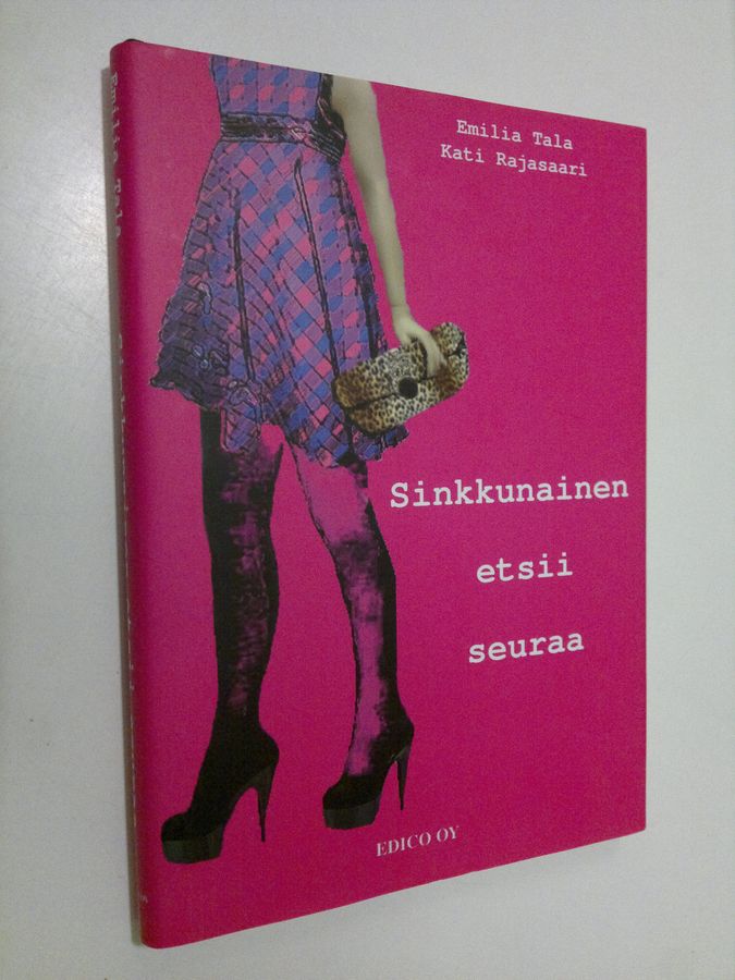 Emilia Tala : Sinkkunainen etsii seuraa