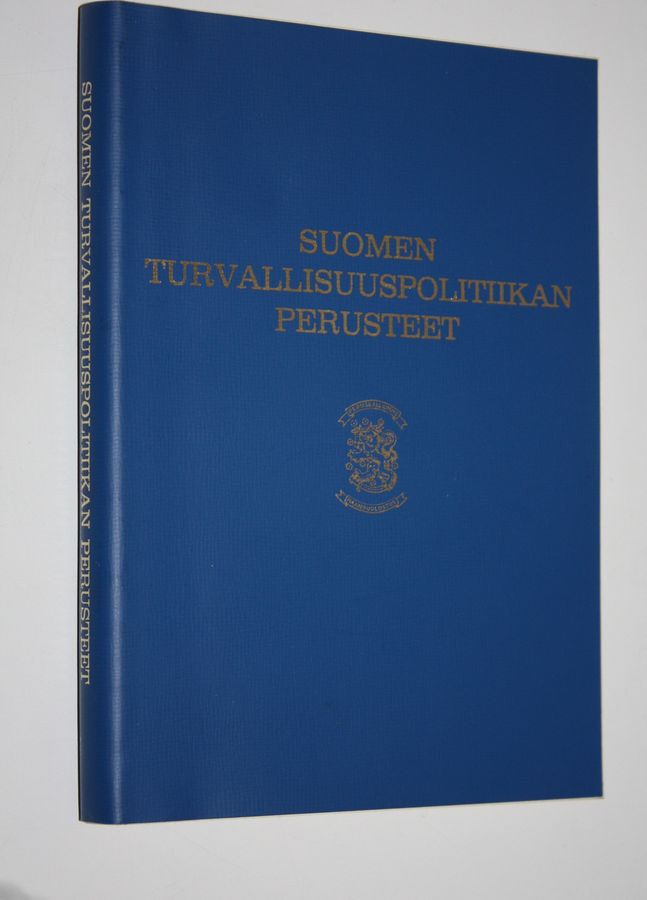 Reima T. A. (toim.) Luoto : Suomen turvallisuuspolitiikan perusteet