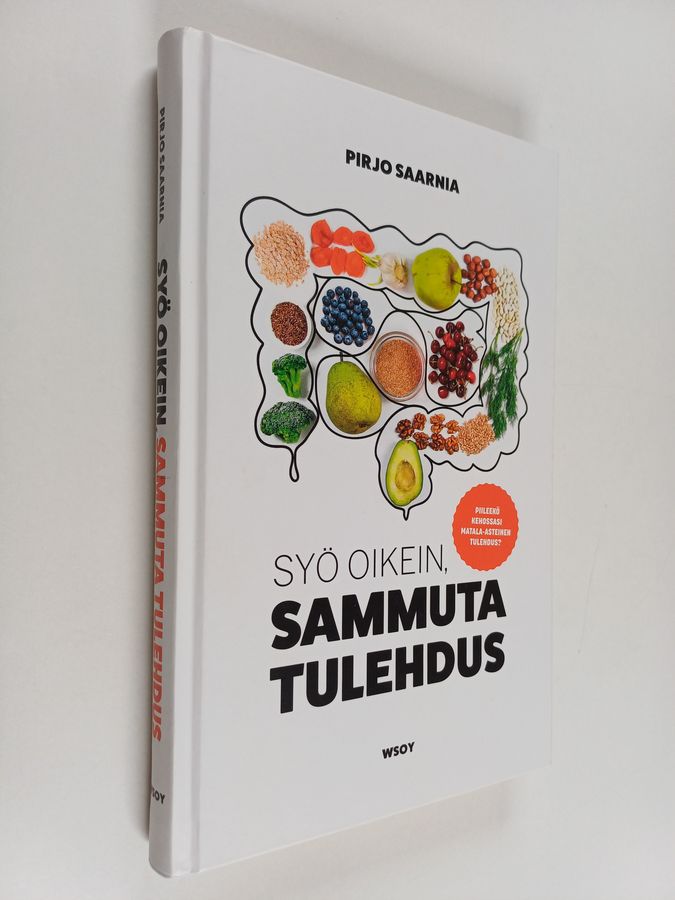 Pirjo Saarnia : Syö oikein, sammuta tulehdus