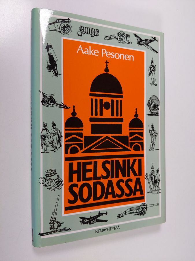 Aake Pesonen : Helsinki sodassa