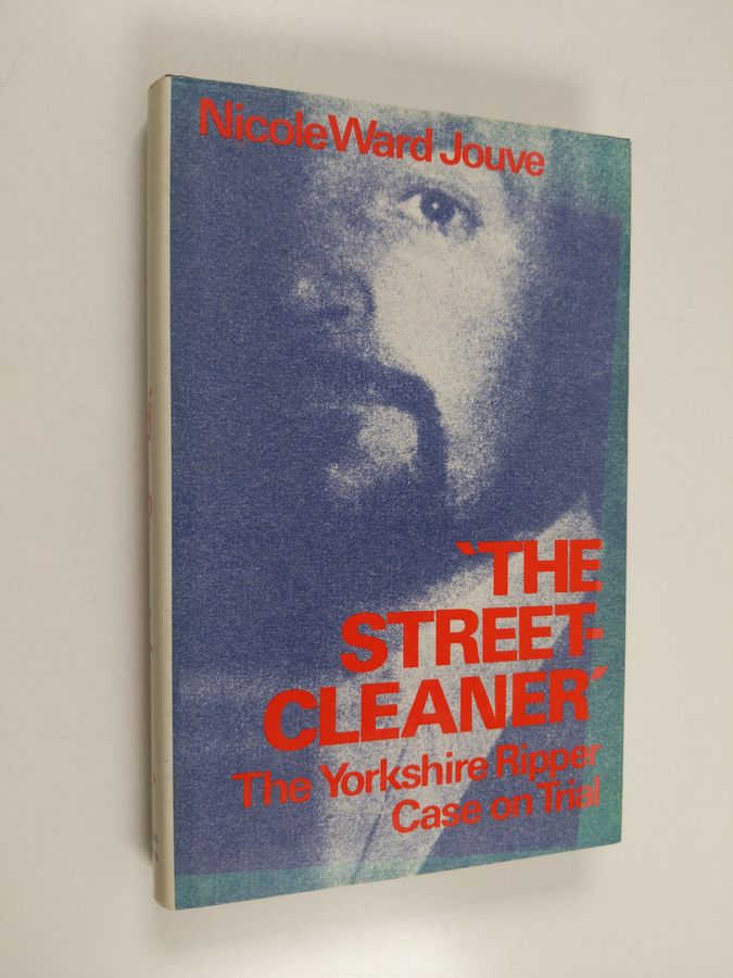 "The Streetcleaner" - The Yorkshire Ripper Case on Trial