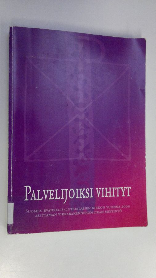 Palvelijoiksi vihityt