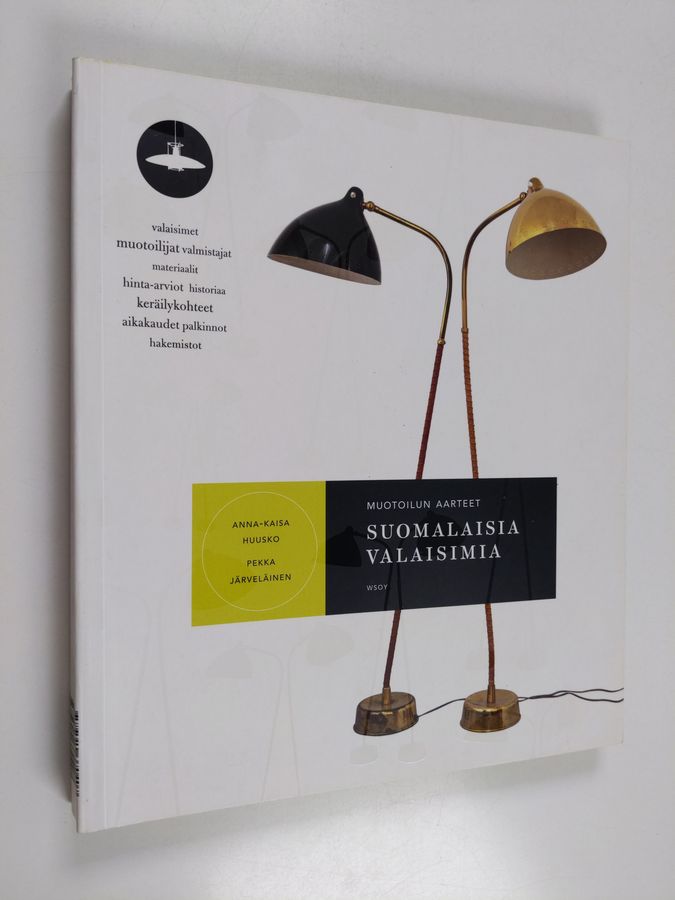 Anna-Kaisa Huusko : Suomalaisia valaisimia