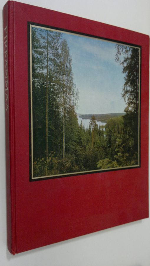 Trond Hedström : Pirkanmaa : Tampereen territorion kauneutta