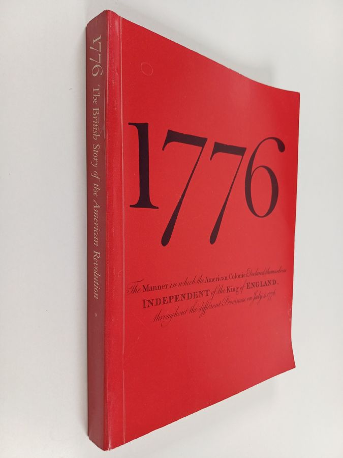 1776 - The British Story of the American Revolution