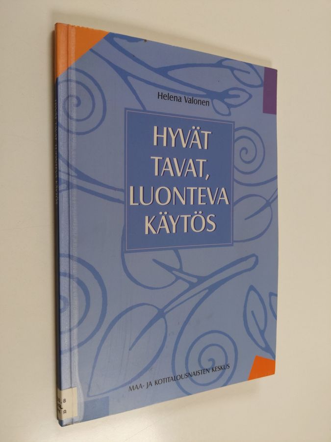 Hyvät tavat, luonteva käytös