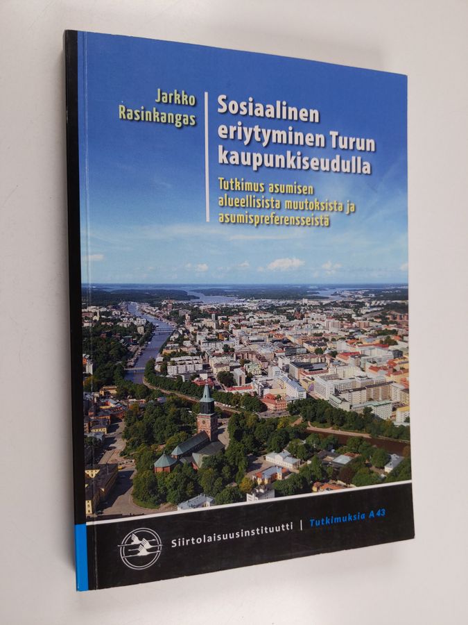 Sosiaalinen eriytyminen Turun kaupunkiseudulla