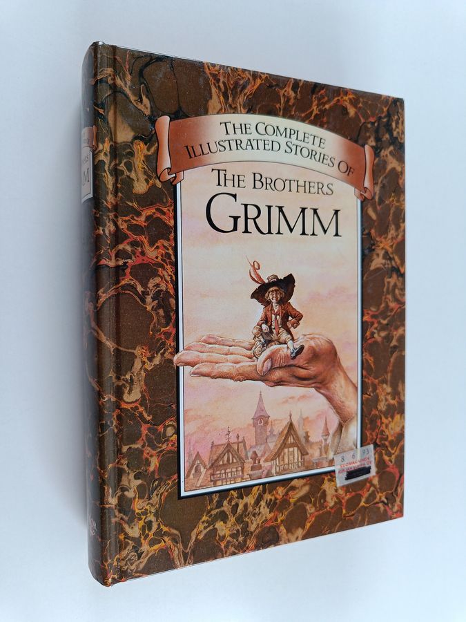 The complete illustrated stories of the brothers Grimm