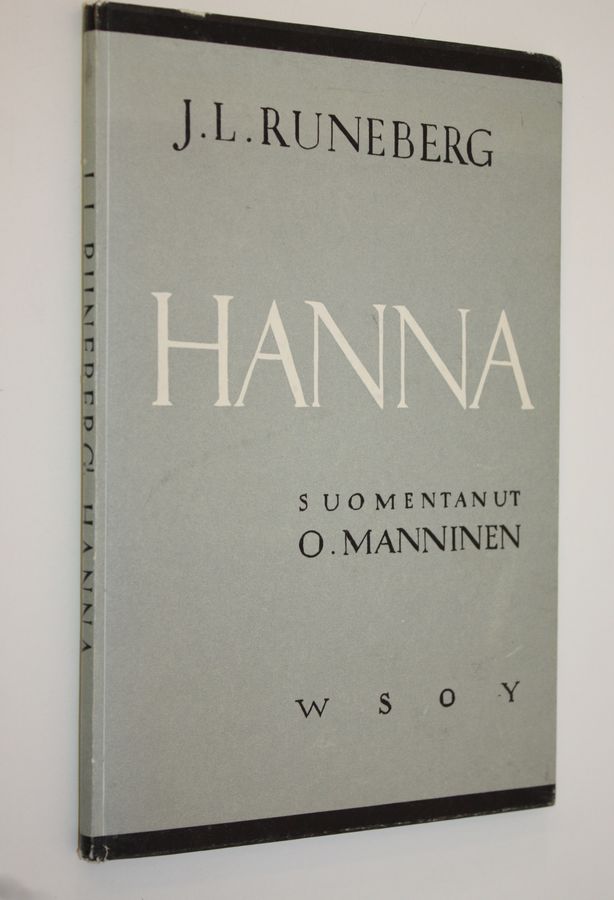 Johan Ludvig Runeberg : Hanna : kolme laulua