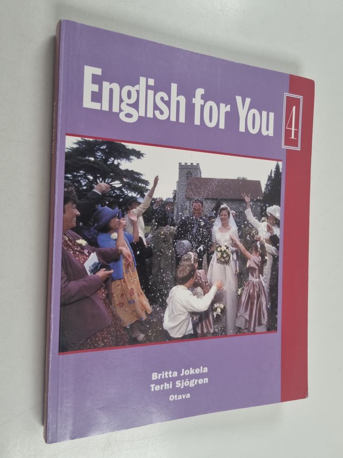 Britta Jokela & Terhi Sjögren : English for you 4