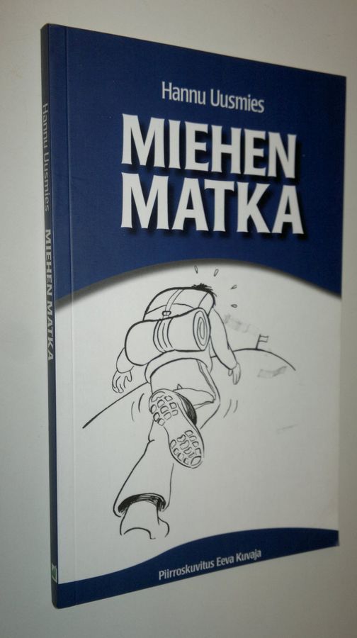 Hannu Uusmies : Miehen matka