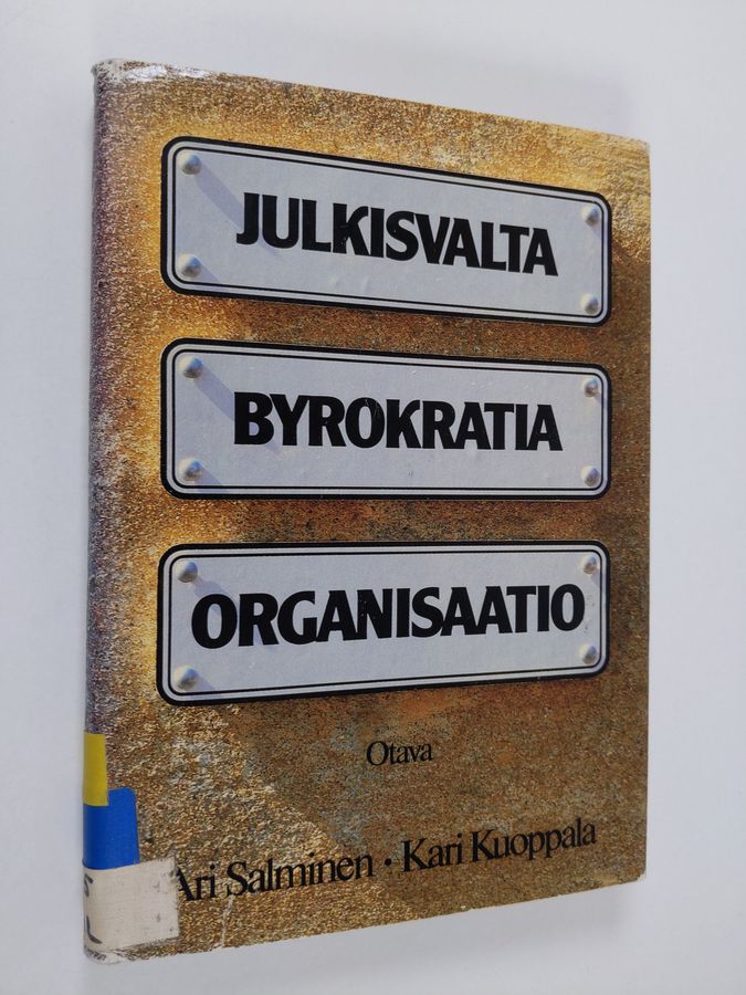 Julkisvalta, byrokratia, organisaatio