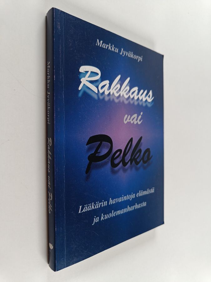 Rakkaus vai pelko