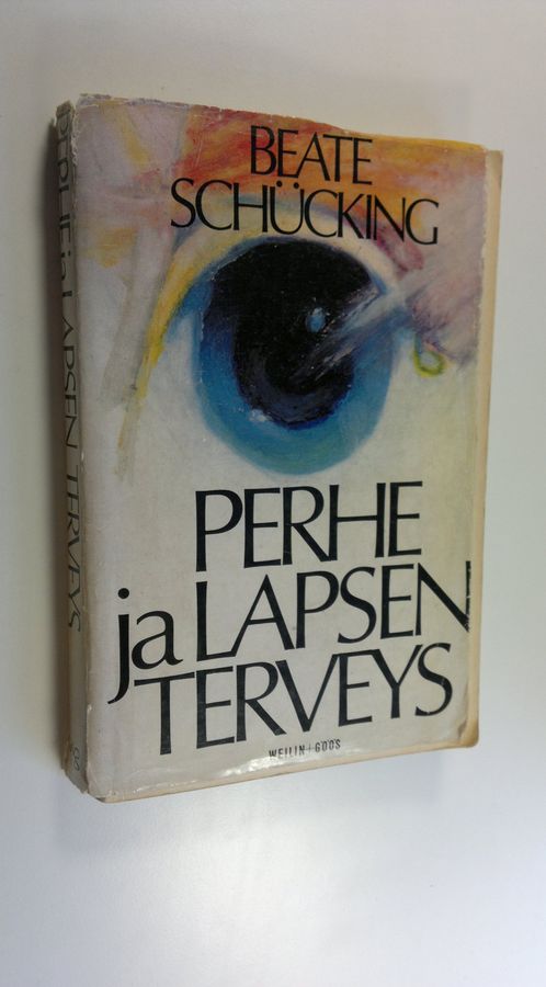 Beate Schucking : Perhe ja lapsen terveys