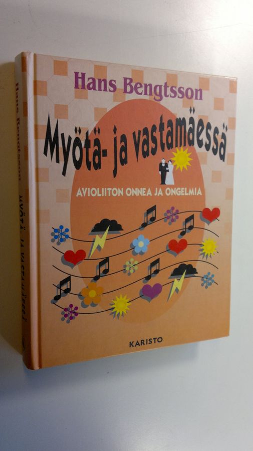Hans Bengtsson : Myötä- ja vastamäessä : avioliiton onnea ja ongelmia