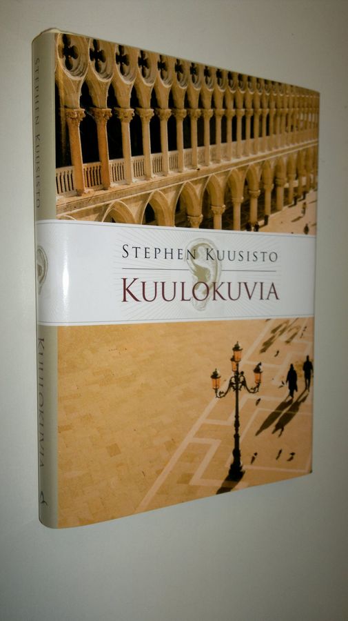 Stephen Kuusisto : Kuulokuvia : muistoja sokeudesta ja kuuntelemisesta