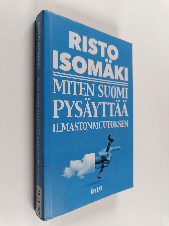 Miten Suomi pysäyttää ilmastonmuutoksen