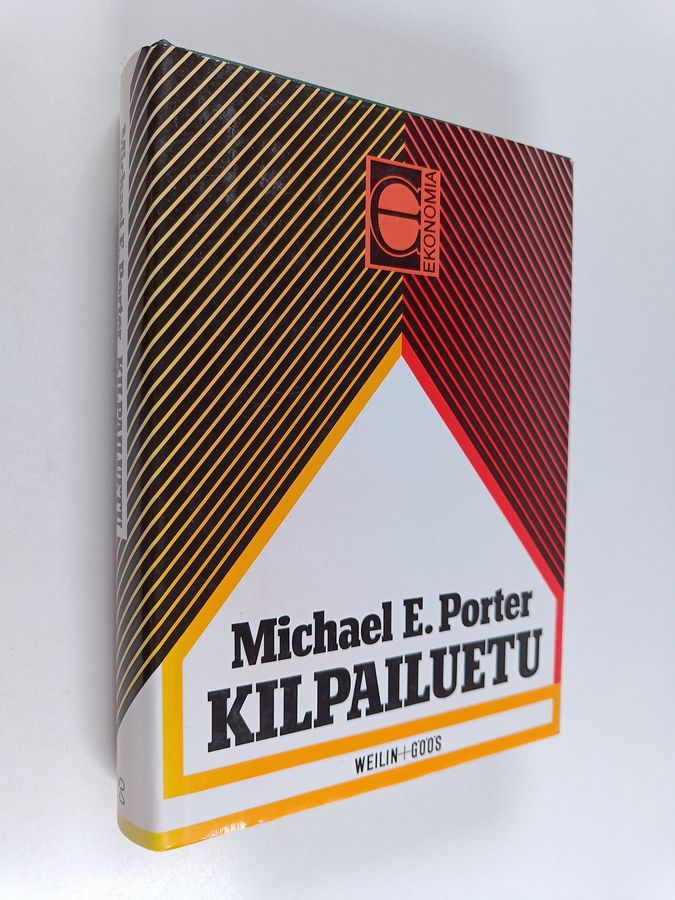 Michael E. Porter : Kilpailuetu : miten ylivoimainen osaaminen luodaan ja säilytetään