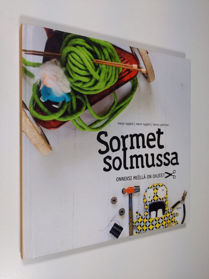 Marjo Nygård : Sormet solmussa : onneksi meillä on ohjeet