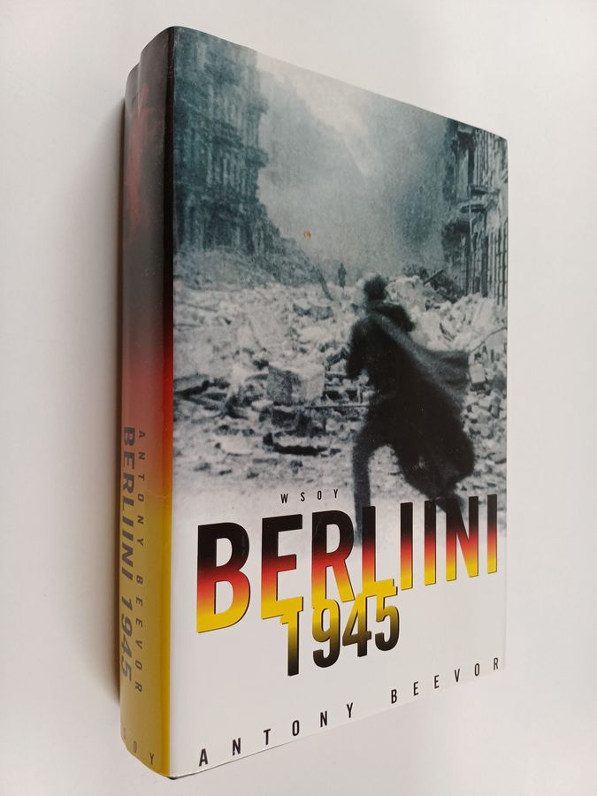 Antony Beevor : Berliini 1945