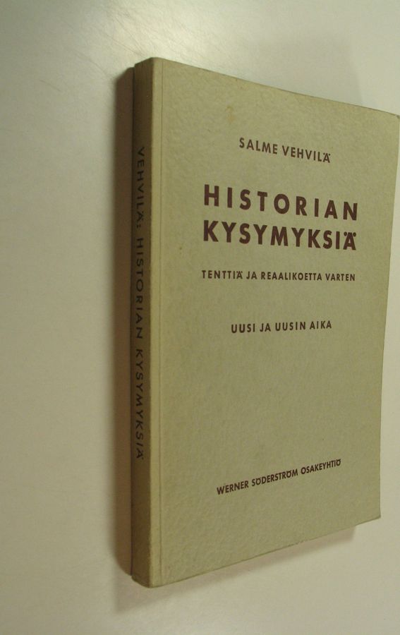 Historian kysymyksiä tenttiä ja reaalikoetta varten Uusi ja uusin aika