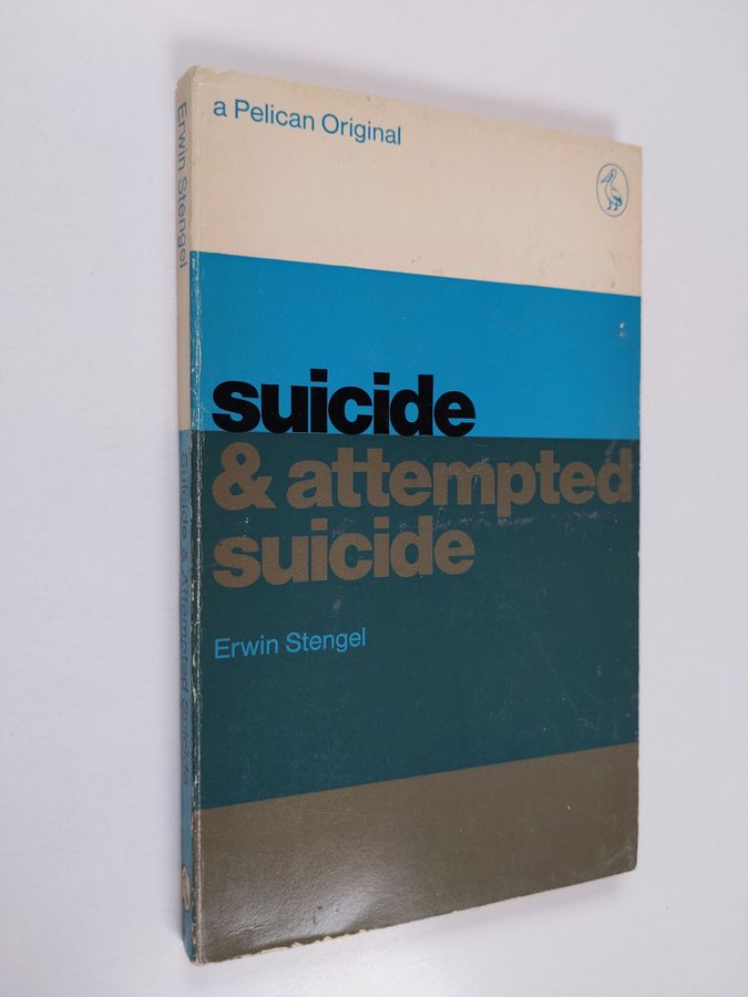 Erwin Stengel : Suicide and attempted suicide