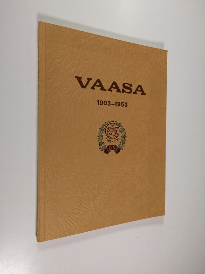 Vaasa 1903-1953 : piirteitä viisikymmenvuotistaipaleelta