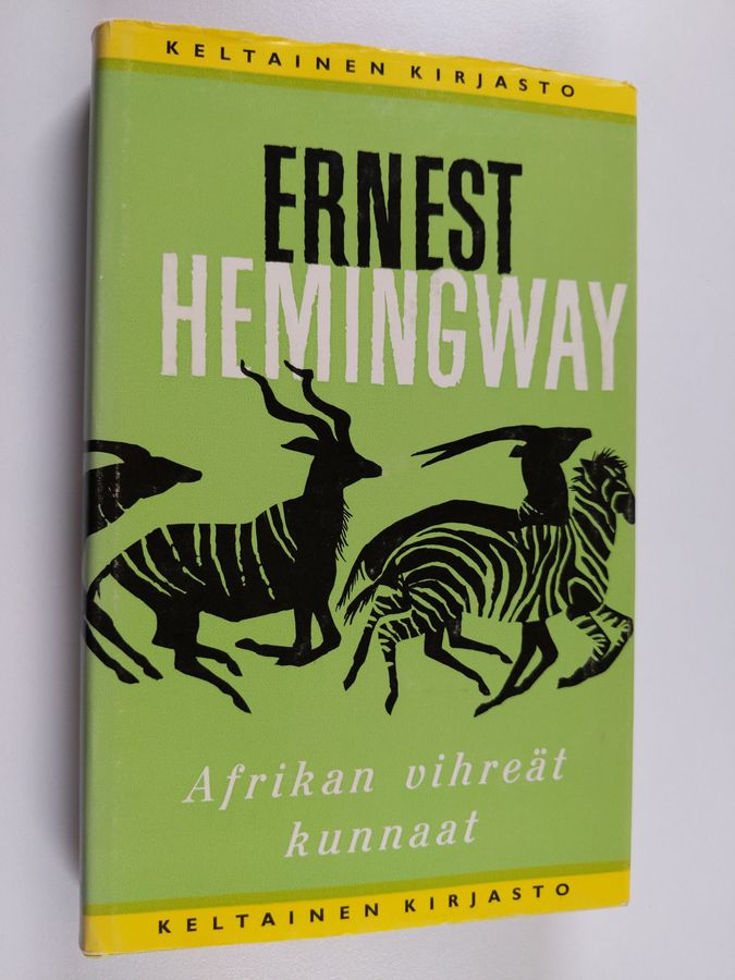 Ernest Hemingway : Afrikan vihreät kunnaat