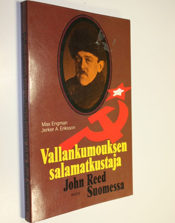 Max Engman : Vallankumouksen salamatkustaja : John Reed Suomessa