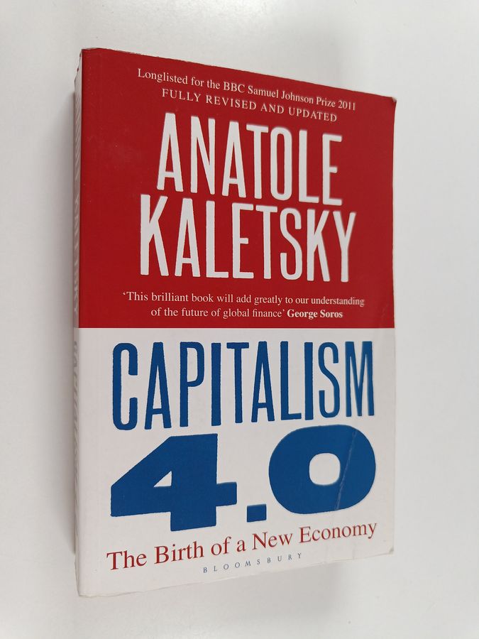 Capitalism 4.0 - The Birth of a New Economy in the Aftermath of Crisis