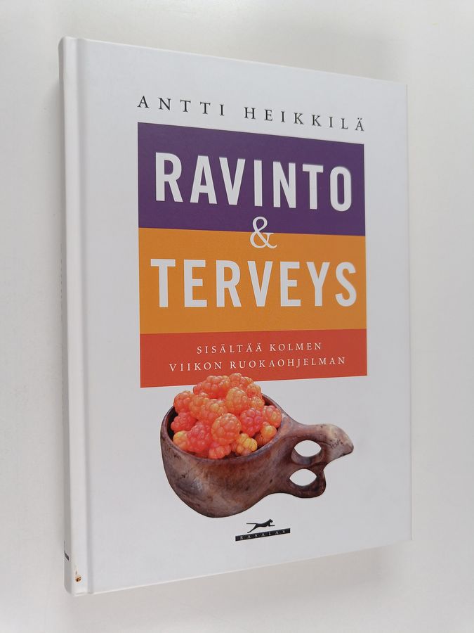 Antti Heikkilä : Ravinto & terveys
