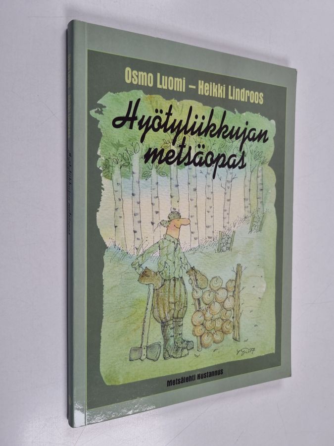 Hyötyliikkujan metsäopas