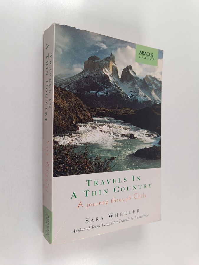 Travels in a Thin Country - A Journey Through Chile