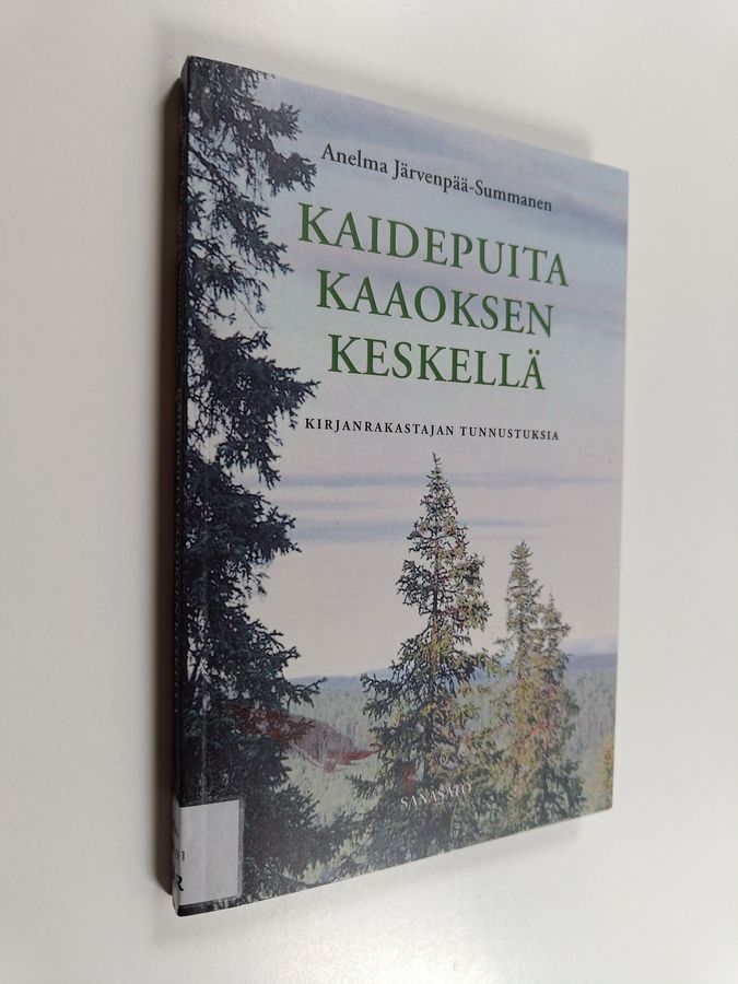 Kaidepuita kaaoksen keskellä
