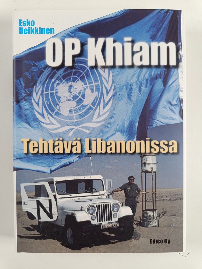 Esko Heikkinen : OP Khiam : tehtävä Libanonissa